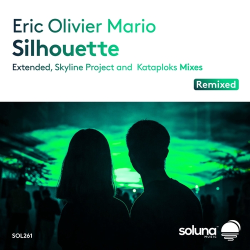 Eric Olivier Mario - Silhouette (Remixed) [SOL261]